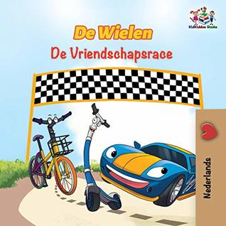 Read Online De Wielen de Vriendschapsrace: The Wheels the Friendship Race - Dutch Edition (Dutch Bedtime Collection Book 13) - KidKiddos Books file in ePub
