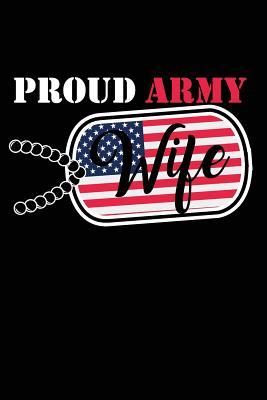 Read Proud Army Wife: Blank Lined Journal for Your Proud Military Wife. 6x9 Inches, 100 Pages. - Army Time | ePub