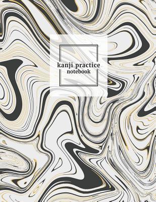 Full Download Kanji Practice Notebook: Japanese Language Character Writing Note Book Soft Cover Paper Journal Composition Kana Stylish Marble Textured Soft Cover -  file in PDF