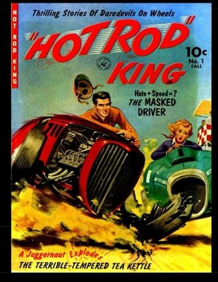Download Hot Rod King #1: Thrilling Stories of Daredevils on Wheels 1952 - Kari A Therrian | PDF