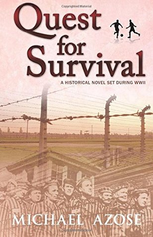 Download Quest for Survival: A Historical Novel Set During WWII - Michael Azose file in ePub