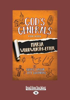 Download God's Generals for Kids: Maria Woodworth Etter (Large Print 16pt) - Roberts Liardon | ePub