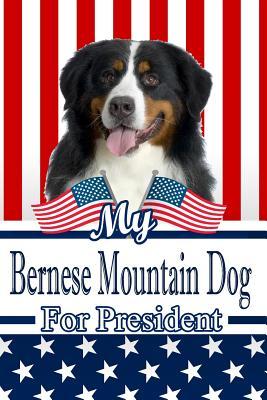 Read My Bernese Mountain Dog for President: 2020 Election Weekly Action Planner Notebook 120 Pages 6x9 -  file in PDF