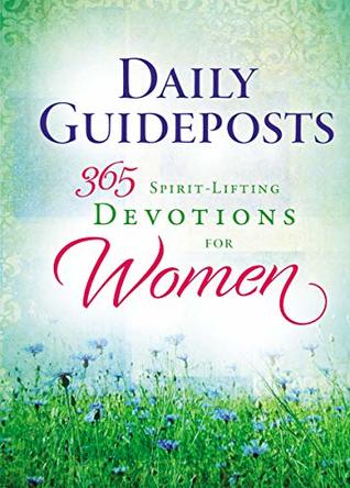 Read Online Daily Guideposts 365 Spirit-Lifting Devotions for Women - Guideposts file in ePub