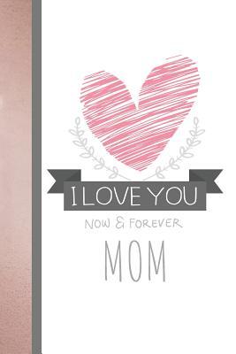 Download I Love You Now & Forever Mom: Pink & Gray Doodle Heart Journal Undated Monthly Calendar Planner -  | PDF
