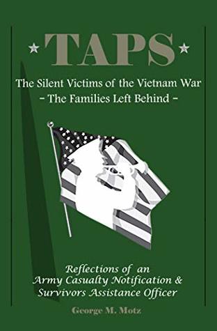 Full Download TAPS: The Silent Victims of the Vietnam War: The Families Left Behind - George M. Motz file in PDF