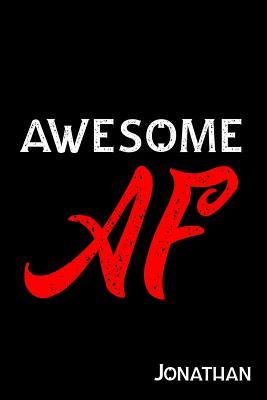 Download Awesome AF Jonathan: Journal for Boyfriend Personalized with Name - Awesome Name Press file in PDF