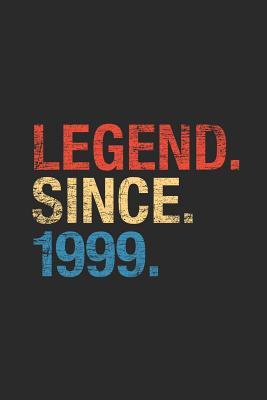 Download Legend Since 1999: Blank Lined Notebook / Journal (6 X 9) - Birthday Gift and Anniversary Gift - Legend Publishing | PDF
