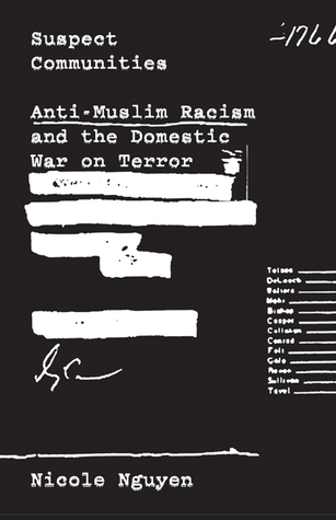 Download Suspect Communities: Anti-Muslim Racism and the Domestic War on Terror - Nicole Nguyen file in PDF