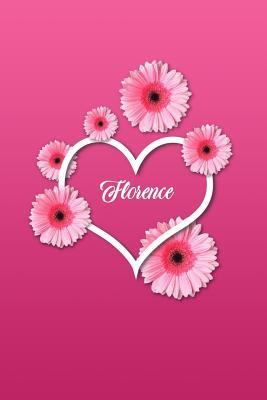 Download Florence: Personalized 6 X 9 Inch Matte Softcover Paperback Notebook Journal with 120 Blank Lined Pages Gift for Girls Teens Women -  file in ePub