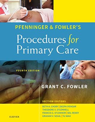 Read Pfenninger and Fowler's Procedures for Primary Care E-Book - Grant C Fowler | PDF