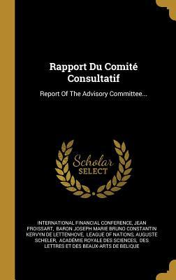 Download Rapport Du Comit� Consultatif: Report Of The Advisory Committee - International Financial Conference | PDF