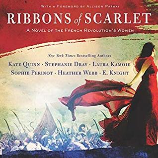 Download Ribbons of Scarlet: A Novel of the French Revolution - Kate Quinn | PDF