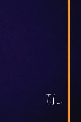 Full Download I.L.: Classic Monogram Lined Notebook Personalized With Two Initials - Matte Softcover Professional Style Paperback Journal Perfect Gift for Men and Women - file in PDF