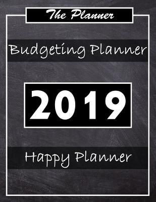 Read Budget Planner 2019: Planner organizer Planner and calendar Daily Weekly & Monthly Calendar Expense Tracker Organizer for Budget Planner Debt and Saving Annual Express Financial Planner Workbook Budget Planner Book Happy Planner - John J Dewald file in ePub