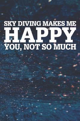 Full Download Sky Diving Makes Me Happy You, Not So Much: Blank Lined Notebook Journal With Abstract Blue Oil Painting Art Background - Happi Publishing file in ePub