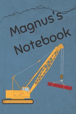 Read Online Magnus's Notebook: Heavy Equipment Crane Cover 6x9 200 pages personalized journal/notebook/diary - Sasquatch Designs | PDF