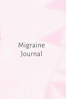 Full Download Migraine Journal: Migraine Journal Daily Log To Track your Migraines Management For Chronic Headache Record Severity, Location, Weather, Triggers, Relief Measures -  file in ePub