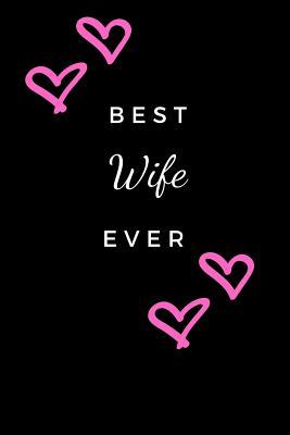 Full Download Best Wife Ever: Journal / notebook / diary (Composition Book Journal, College Ruled) (6 x 9, 120 pages) -  | ePub