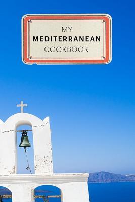 Read My Mediterranean Cookbook: Vintage Old Style Recipe Journal Notebook - 100 pages 6 x 9 inches Log Book - Jennifer Rose | ePub