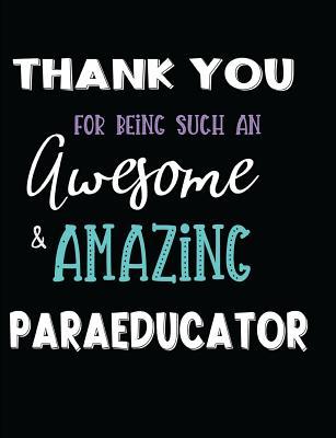 Download Thank You For Being Such An Awesome & Amazing Paraeducator - Fruitflypie Books file in PDF