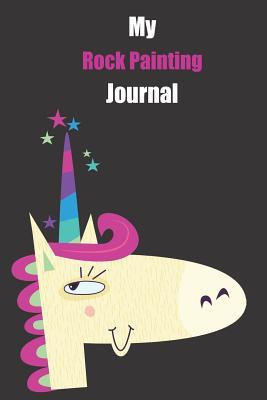 Download My Rock Painting Journal: With A Cute Unicorn, Blank Lined Notebook Journal Gift Idea With Black Background Cover -  | ePub