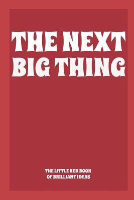 Read The Next Big Thing: the little red book of brilliant ideas - Basic Journal file in PDF