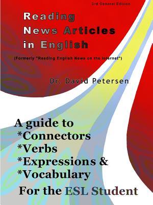 Download Reading News Articles in English: A Guide to Connectors, Verbs, Expressions, and Vocabulary for the ESL Student - David Victor Petersen | ePub