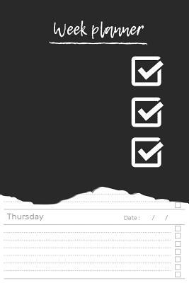 Read Online Week planner: Simple black weekly organizer, writing, checklist, to do annotations, more than 52 weeks - Paperplanet Publishing | ePub