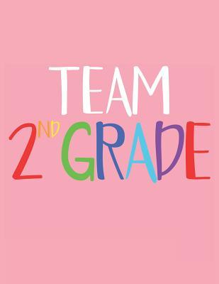 Read Online Team 2nd Grade: A Second Graders Composition Notebook, A Blank Letters & Numbers Composition With 120 Practice Pages -  file in PDF