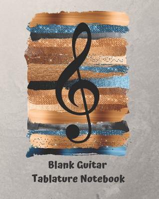 Read Blank Guitar Tablature Notebook: Sheet Music Tab Staff Paper Book - Treble Clef Cover In Blue - Vital Spark Press file in ePub