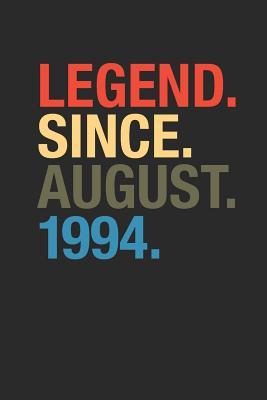 Download Legend Since August 1994: Dotted Bullet Notebook - Happy Birthday Gift or Happy Anniversary Gift Idea - Legend Publishing file in PDF