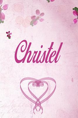 Read Online Christel: Personalized Name Notebook/Journal Gift For Women & Girls 100 Pages (Pink Floral Design) for School, Writing Poetry, Diary to Write in, Gratitude Writing, Daily Journal or a Dream Journal. - Personalized Name Publishers | PDF