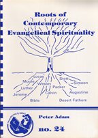 Full Download The Roots of Contemporary Evangelical Spirituality (Grove Spirituality, #24) - Peter Adam file in PDF