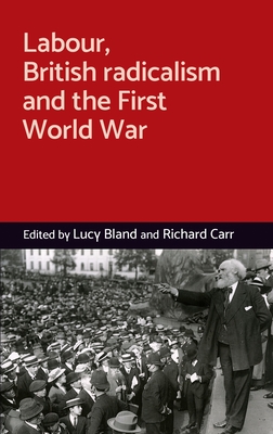 Download Labour, British Radicalism and the First World War - Lucy Bland file in ePub