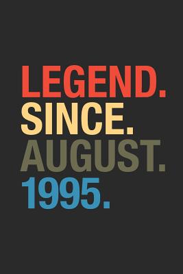 Full Download Legend Since August 1995: Dotted Bullet Grid Notebook - Journal for August Birthday Gift Idea - Legend Publishing | ePub