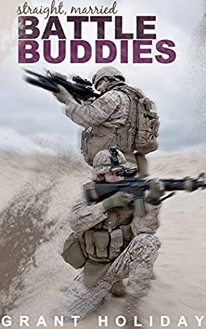 Full Download Straight, Married Battle Buddies (Straight Experiments) - Grant Holiday file in ePub