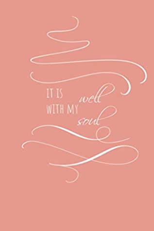 Download it is well with my soul: 6X9 Journal, Lined Notebook, 110 Pages - Cute on Light Pink - Jax for Jesus file in PDF