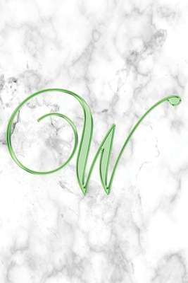 Read W Journal: A Monogram W Initial Capital Letter Notebook For Writing And Notes: Great Personalized Gift For All First, Middle, Or Last Names (Green Gold White Marble Print) - 401books file in PDF