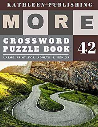 Download Crossword Puzzles Large Print: crosswords for teens  More Large Print  Hours of brain-boosting entertainment for adults and kids  Nature Road Design (crossword books quick) - Kathleen Publishing file in PDF
