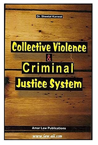 Full Download Amar Law Publication's Collective Violence & Criminal Justice System for LL.M Students by Dr. Sheetal Kanwal & Dr. Farhat Khan - Dr. Sheetal Kanwal file in ePub