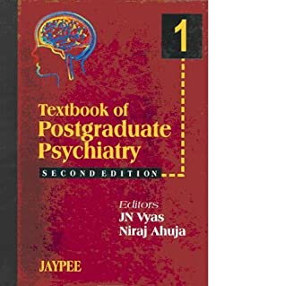 Read Textbook of Postgraduate Psychiatry (Set of 2 Vols) - J.N. Vyas | PDF