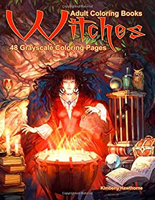 Read Adult Coloring Books Witches: Life Escapes Coloring Books 48 grayscale coloring pages of witches, wicca, potions, spells, warlocks, shaman, crystals, magic and more - Kimberly Hawthorne file in PDF