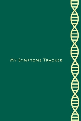 Download My Symptoms Tracker: Journal, notebook and diary to keep your and your family medical history, medical contacts, vaccination log and symptom logger. -  file in ePub