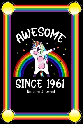 Read Awesome Since 1961: Dabbing Unicorn Notebook And Journal To Write In For 58 Year Old Boy Girl - 6x9 Unique Diary - 120 Blank Lined Pages - Happy 58th Birthday Gift Composition Book - Birthday Unicorn Specials | PDF
