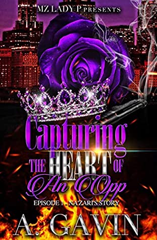 Read Capturing the Heart of an Opp: Episode 1: Na’Zari's Story - A. Gavin file in PDF