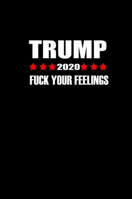 Download Trump 2020 Fuck Your Feelings: Hangman Puzzles Mini Game Clever Kids 110 Lined Pages 6 X 9 In 15.24 X 22.86 Cm Single Player Funny Great Gift - Tik Tak Tuk file in PDF