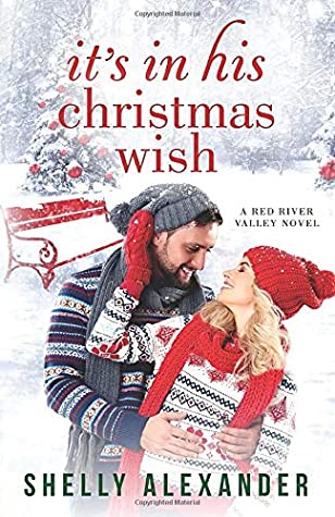 Read It's In His Christmas Wish (A Red River Valley Novel) - Shelly Alexander | ePub