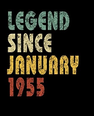 Download Legend Since January 1955: Retro Birthday Gift Notebook With Lined College Ruled Paper. Funny Quote Sayings 7.5 x 9.25 Notepad Journal For Taking Notes For People Born In January 1955. -  file in PDF