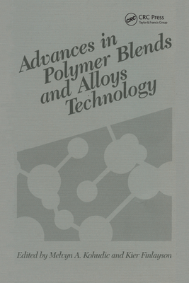 Read Advances in Polymer Blends and Alloys Technology, Volume II - Kier Finlayson | ePub